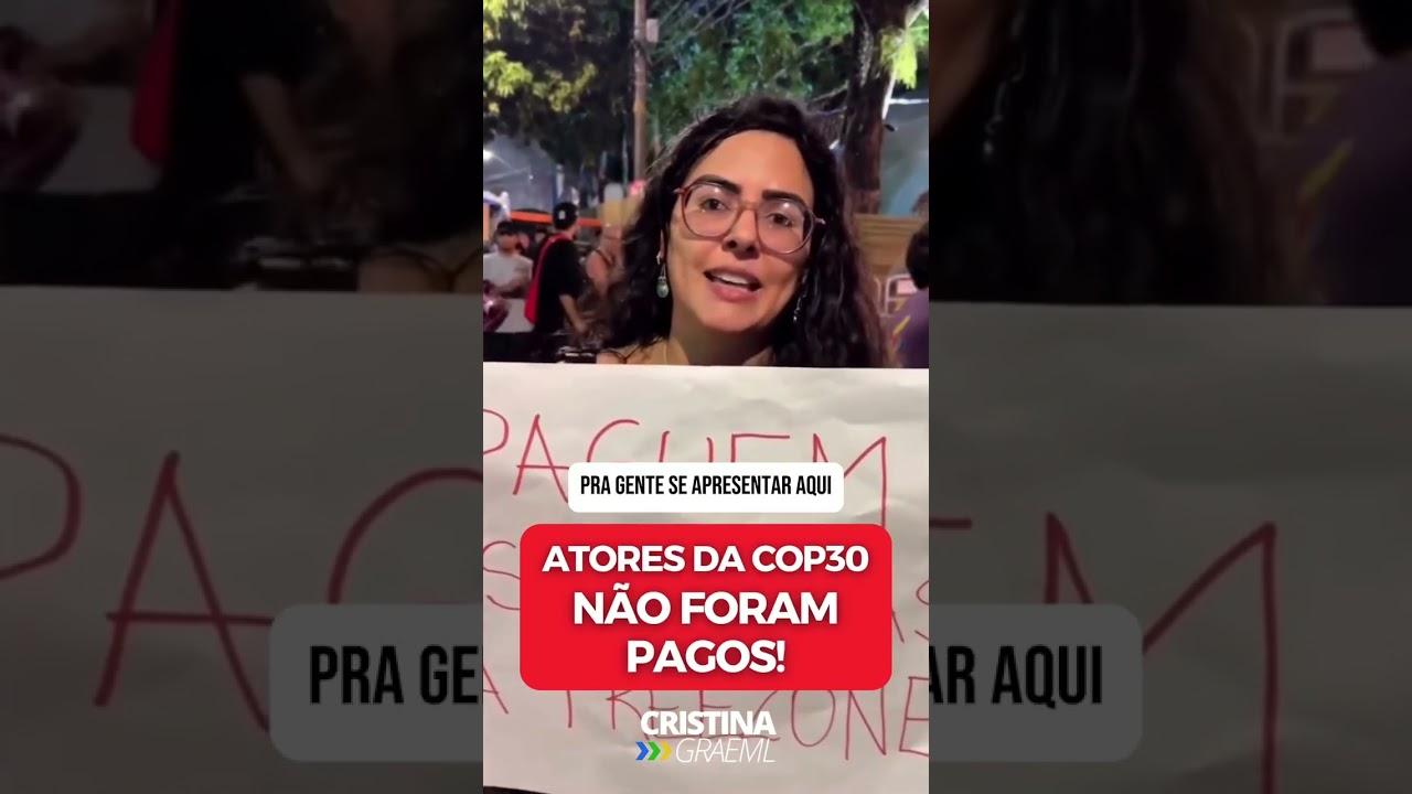 CALOTE NA COP30. Atores protestam após calote.