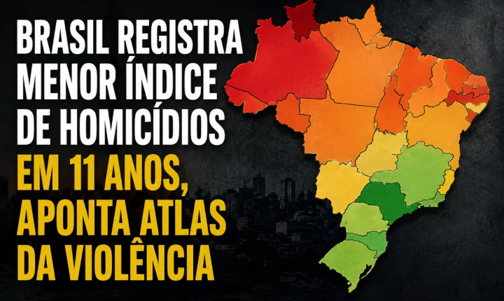 Brasil registra menor índice de homicídios em 11 anos, aponta Atlas da Violência